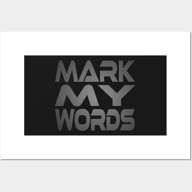 Mark My Words Idium Series Wall Art by Village Values